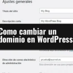 Como cambiar un dominio en WordPress