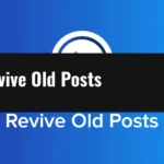 Revive Old Posts