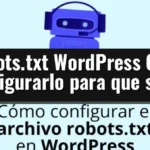 Robots.txt WordPress Como configurarlo para que sirve